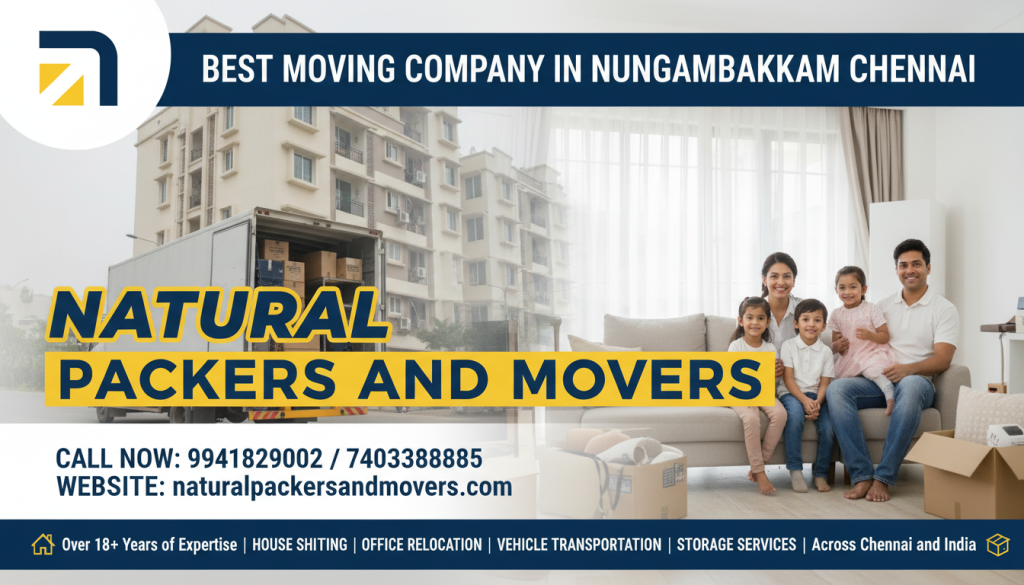 Best Moving Company in Nungambakkam, Chennai – Natural Packers and Movers