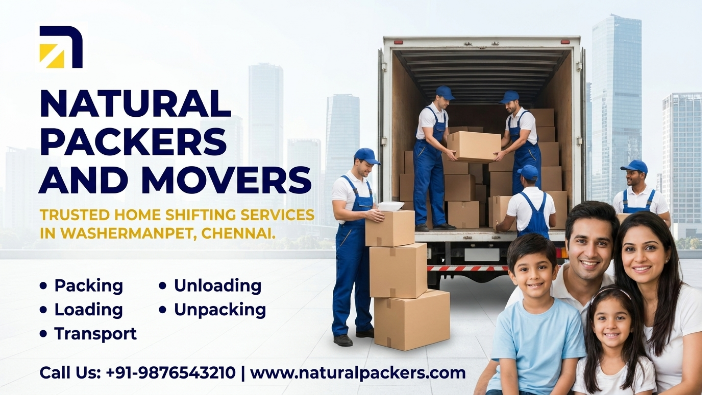 Packers and Movers in Washermanpet – Trusted Home Shifting Services by Natural Packers and Movers in Chennai