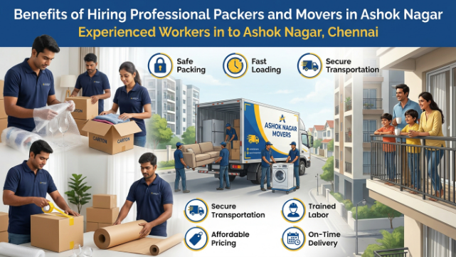 Benefits of Hiring Professional Packers and Movers in Ashok Nagar