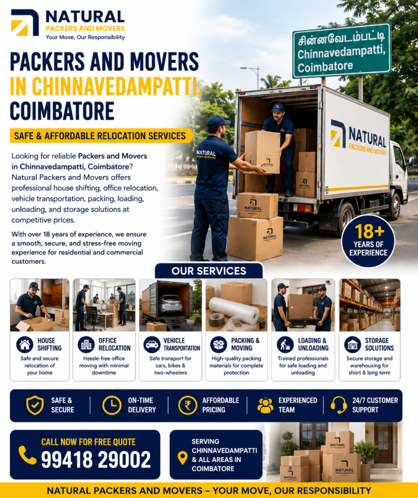 Packers and Movers in Chinnavedampatti, Coimbatore – Safe & Affordable Relocation Services