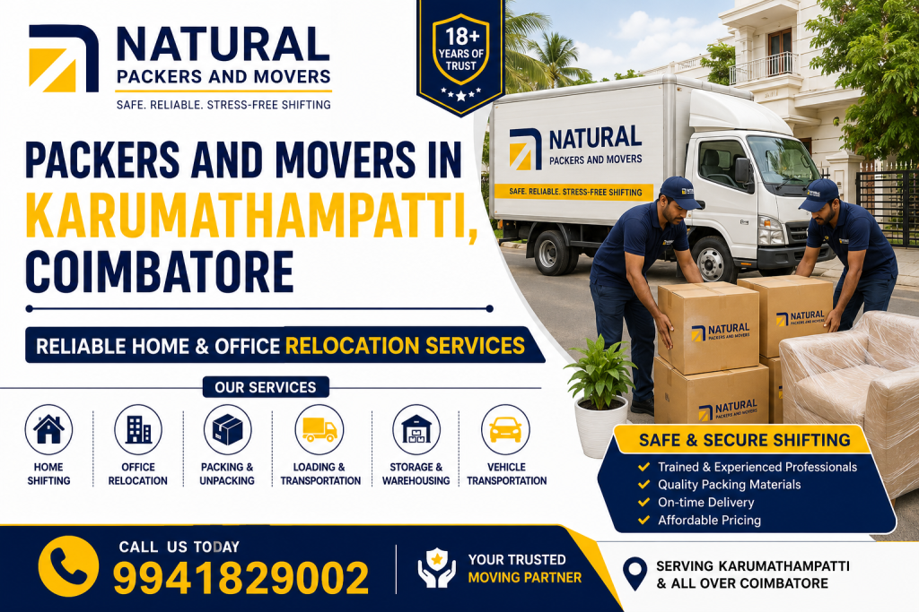 Packers and Movers in Karumathampatti, Coimbatore – Natural packers and movers