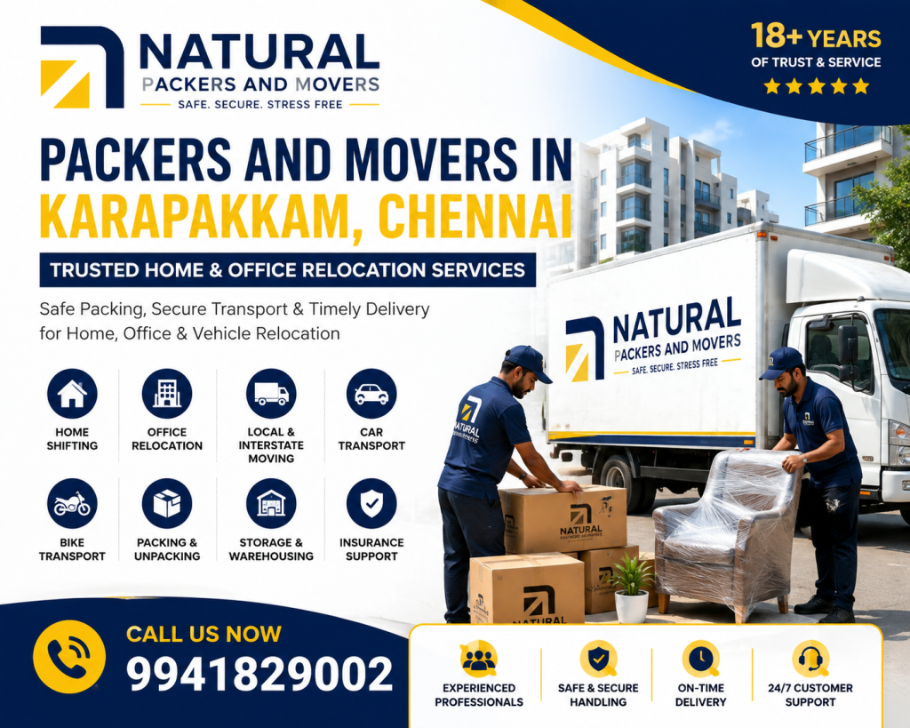 Packers and Movers in Karapakkam, Chennai – Trusted Home & Office Relocation Services