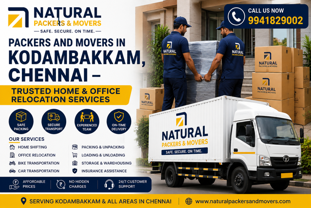 Packers and Movers in Kodambakkam, Chennai – Trusted Home & Office Relocation Services