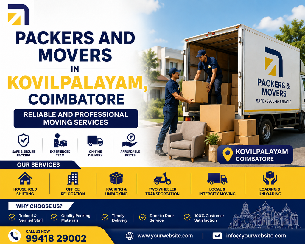 Packers and Movers in Kovilpalayam, Coimbatore – Reliable and Professional Moving Services