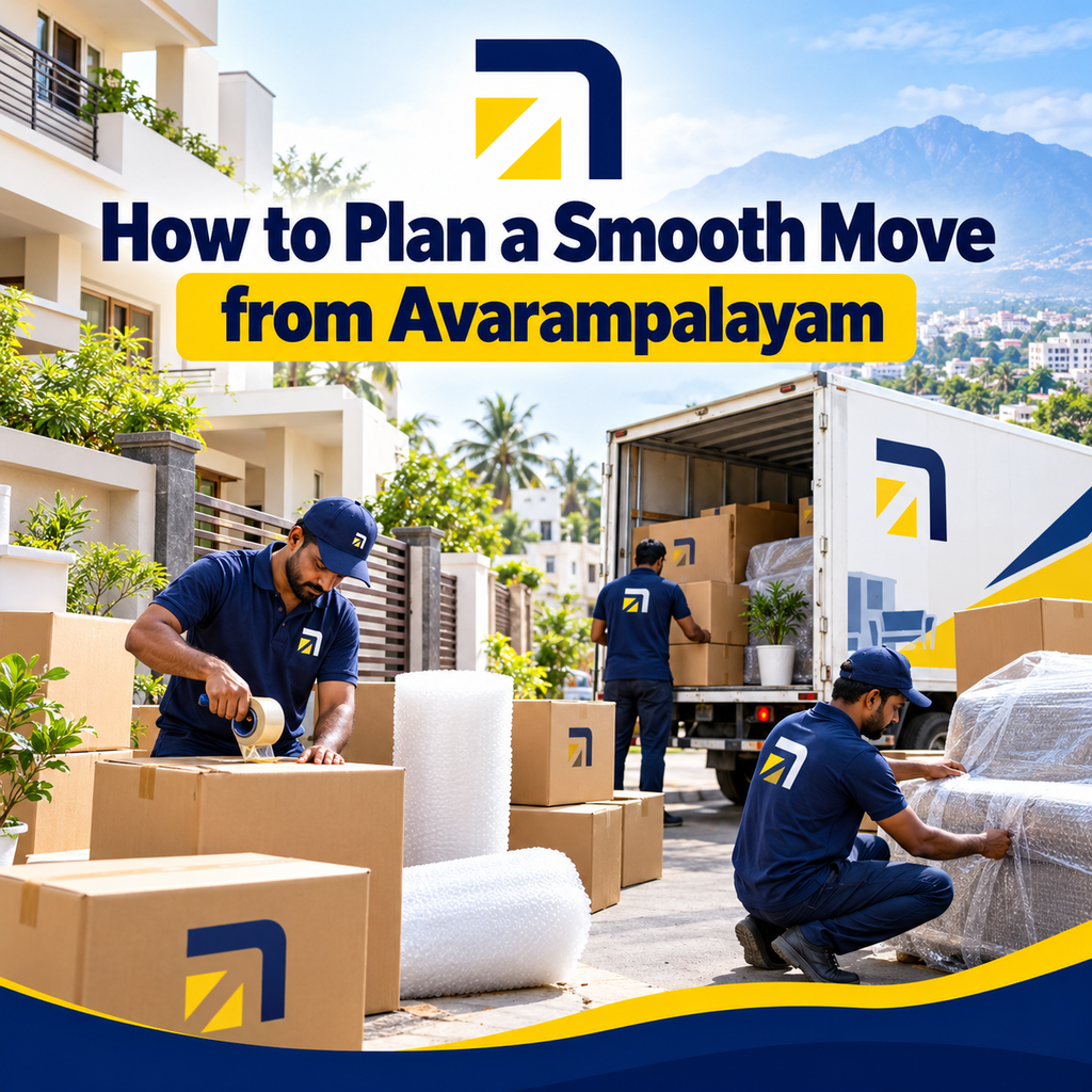 How to Plan a Smooth Move from Avarampalayam